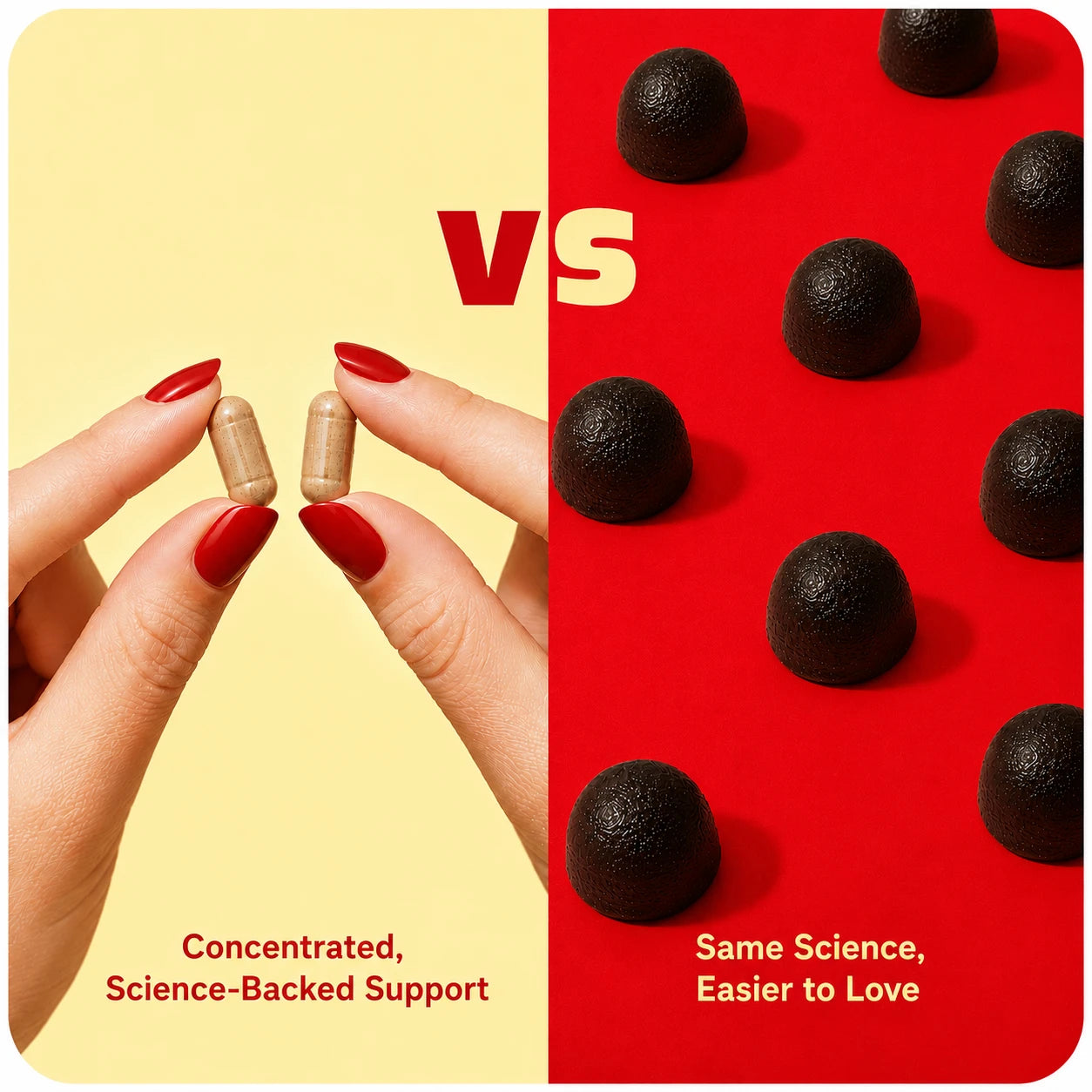 Capsules vs gummies — two REYS capsules held up against a marigold field beside dark gummies on poppy red: concentrated, science-backed support vs the same science, easier to love